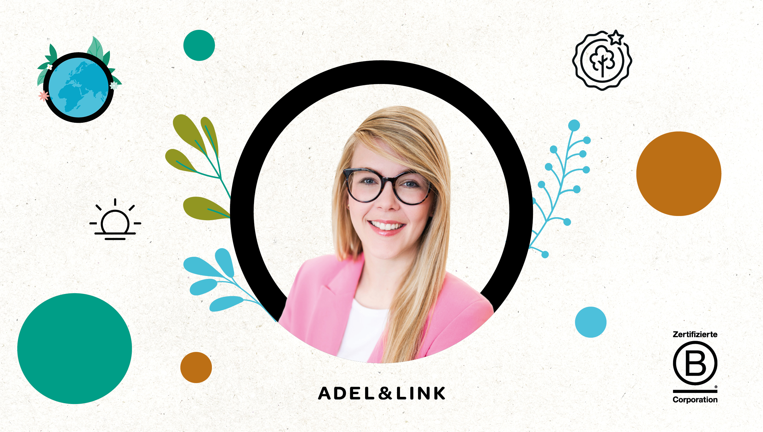 Collage mit Foto von Marisa Nachtigall, blond, Brille und rosa Jacket, sowie grafischen Elementen, die Pflanzen und die Erdkugel symbolisieren, sowie das B Corp-Logo.