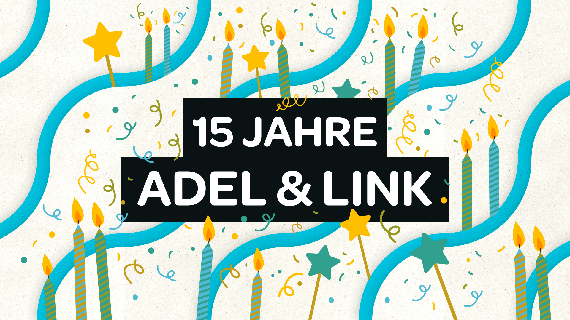 Illustration zum 15. Agenturgeburtstag von Adel & Link mit bunten Geburtstagskerzen, Sternen und Konfetti vor geschwungenen türkisfarbenen Linien. In der Mitte steht „15 Jahre Adel & Link“.